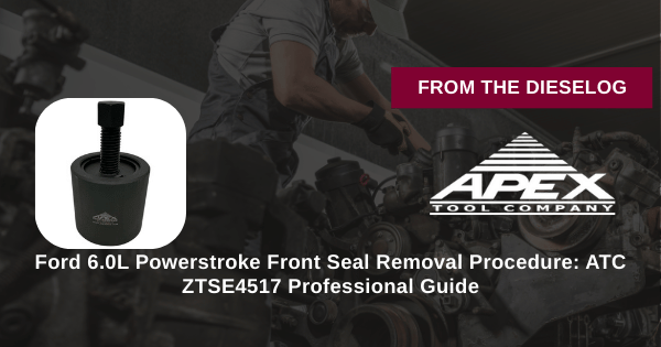 ATC ZTSE4517 Ford 6.0L Powerstroke front seal removal procedure step-by-step